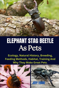 Elephant Stag Beetle as Pets
