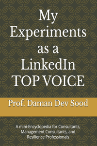 My Experiments as a LinkedIn TOP VOICE
