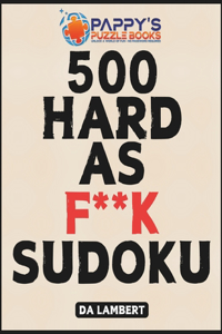 500 Hard As F**K Sudoku