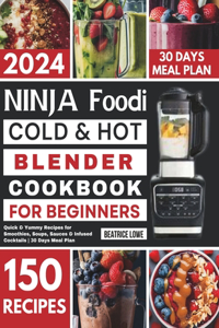 Ninja Foodi Cold & Hot Blender Cookbook for Beginners