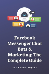 Facebook Messenger Chat Bots & Marketing