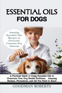 Essential Oils for Dogs