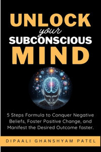 Unlock Your Subconscious Mind