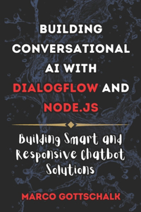 Building Conversational AI with DialogFlow and Node.js