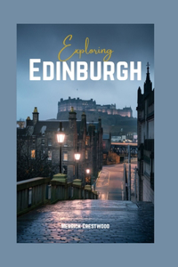 Exploring Edinburgh
