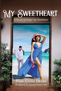 My Sweetheart: YOU are no longer my Sweetheart