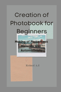 Creation of Photo Book for beginners