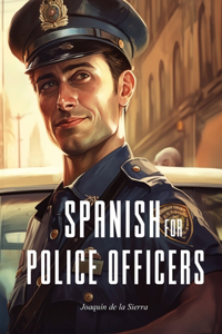 Spanish for Police Officers