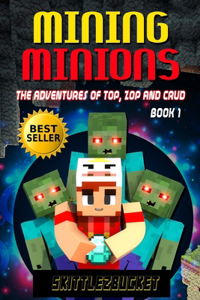 Mining Minions