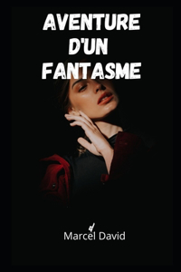 Aventure d'un fantasme