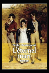L'éternel mari Annoté