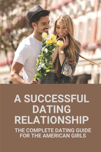 A Successful Dating Relationship