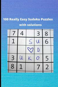 100 Really Easy Sudoku Puzzles with Solutions