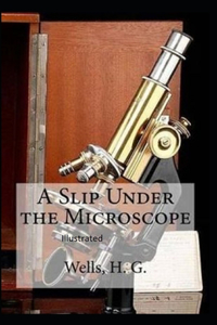 A Slip Under the Microscope Illustrated