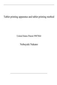 Tablet printing apparatus and tablet printing method