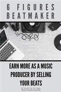 6 Figures Beatmaker