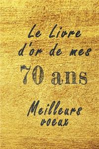 Le Livre d'Or de mes 70 ans meilleurs voeux carnet de note