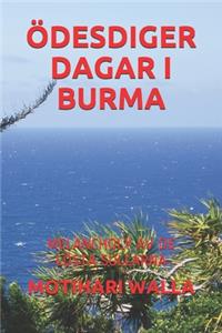 Ödesdiger Dagar I Burma