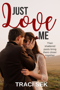 Just Love Me