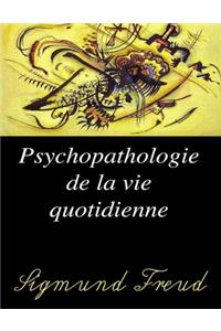 Psychopathologie de la vie quotidienne