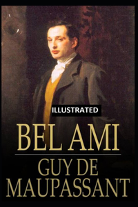 Bel-Ami ILLUSTRATED