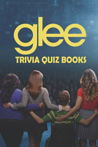 Glee Trivia Quiz Books