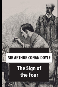 The Sign of the Four By Arthur Conan Doyle (Mystery, Thriller & Historical Fiction) 