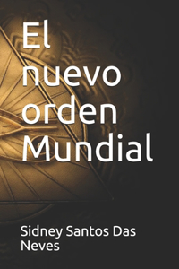 El nuevo orden Mundial