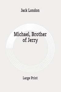 Michael, Brother of Jerry