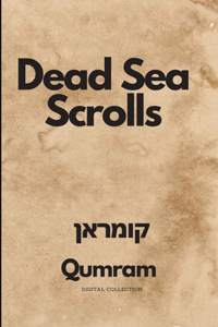 The Dead Sea Scrolls