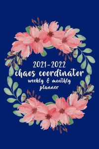 Chaos Coordinator 2021-2022 Weekly & Monthly Planner