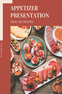 OMG! 365 Appetizer Presentation Recipes