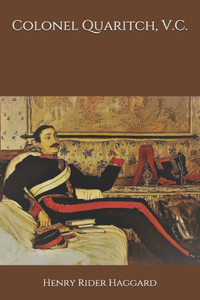 Colonel Quaritch, V.C.