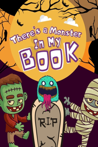 There's a Monster In My Book