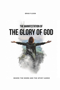 Manifestation of the Glory of God