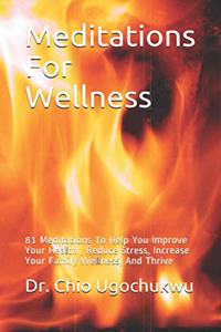 Meditations For Wellness