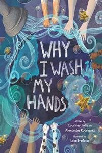 Why I Wash My Hands