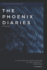 The Phoenix Diaries