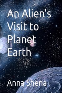 Alien's Visit to Planet Earth