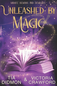 Unleashed by Magic