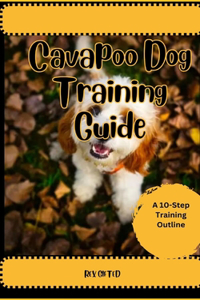 Cavapoo Dog Training Guide