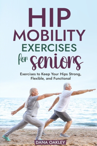 Hip Mobility Exercise for Seniors