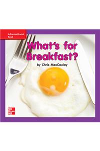 Reading Wonders Leveled Reader What's for Breakfast?: Ell Unit 9 Week 3 Grade K