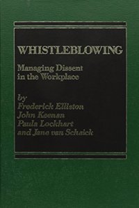 Whistle-blowing: Managing Dissent in the Workplace