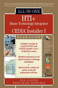 Hti+ Home Technology Integration and Cedia(r) Installer I All-In-One Exam Guide