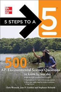 5 Steps to a 5 500 AP Environmental Science Questions to Know by Test Day