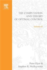 The Computation and Theory of Optimal Control