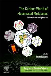 Curious World of Fluorinated Molecules