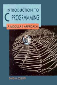 Introduction to C Programming:a Modular Approach