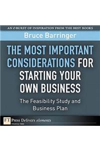 Most Important Considerations for Starting Your Own Business, The